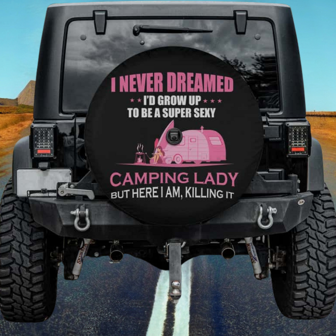 I Never Dreamed I'd Grow Up To Be A Super Sexy Camping Lady Spare Tire Cover Thickening Leather Universal