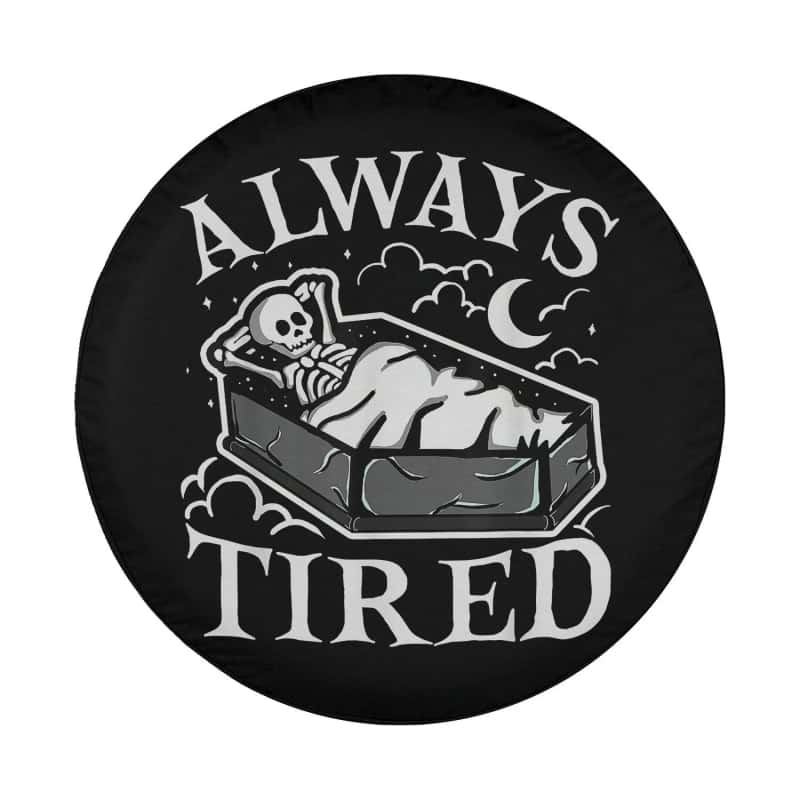 Load image into Gallery viewer, Always Tired Funny Skeleton Sleeping Coffin Spare Tire Cover Thickening Leather Universal
