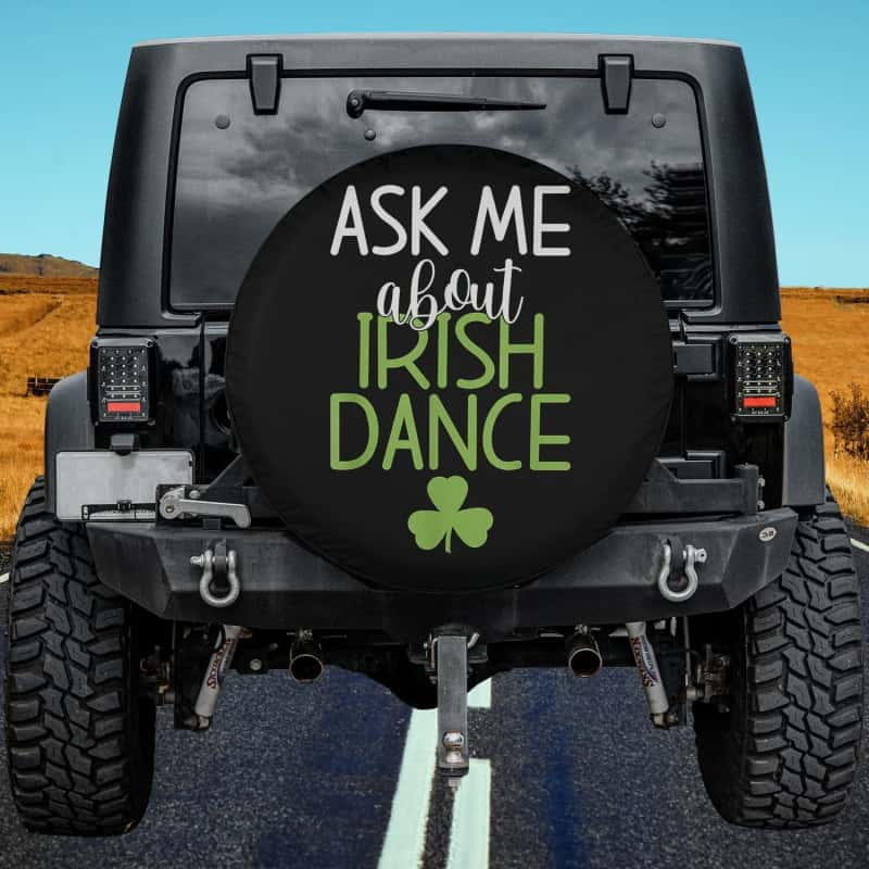 Load image into Gallery viewer, Ask me about irish Dance Irish Dancer Spare Tire Cover Thickening Leather Universal
