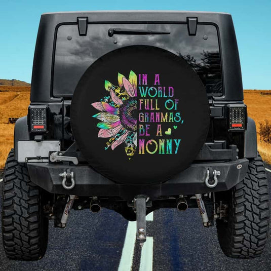 In World Full Of Grandmas Be A Nonny Sunflower Mother's Day Spare Tire Cover Thickening Leather Universal