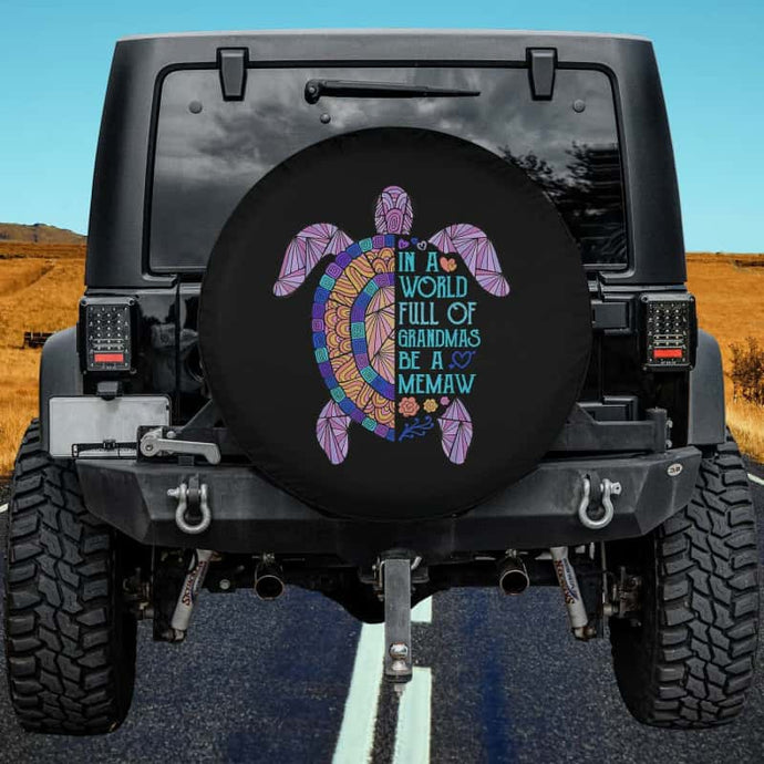 In a World full of Grandmas be a Memaw Turtle Mother's Day Spare Tire Cover Thickening Leather Universal