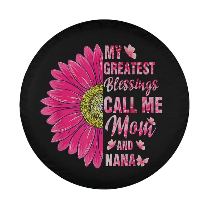 Load image into Gallery viewer, My Greatest Blessings Call Me Mom And Nana Happy Mother Day Spare Tire Cover Thickening Leather Universal
