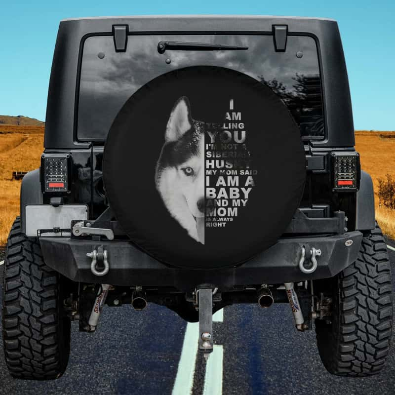 Load image into Gallery viewer, My Mom Said I am a Baby Siberian Husky Dog Mother&#39;s Day Spare Tire Cover Thickening Leather Universal
